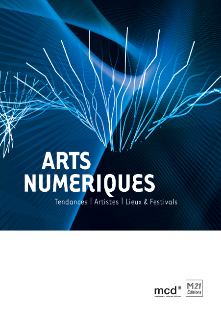 Arts numériques: tendances, artistes, lieux & festivals
un panorama des arts numériques en France (paru le 16.09.2008)